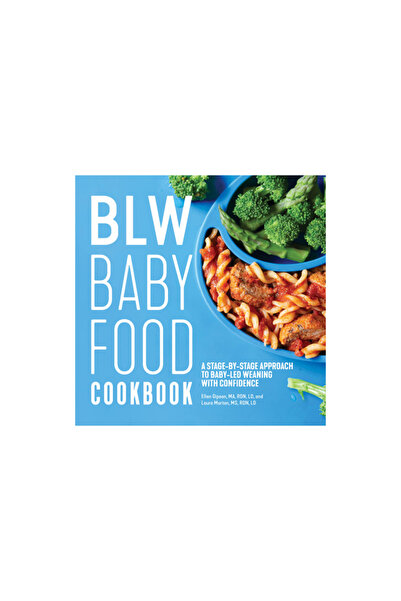 Rockridge Pr Blw Baby Food Cookbook: A Stage-By-Stage Approach to Baby-Led We...