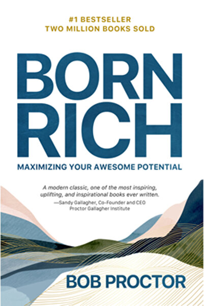 G&D Media Born Rich: Maximizing Your Awesome Potential