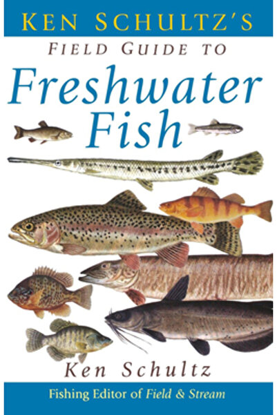 Transaction Publ Ken Schultz's Field Guide to Freshwater Fish