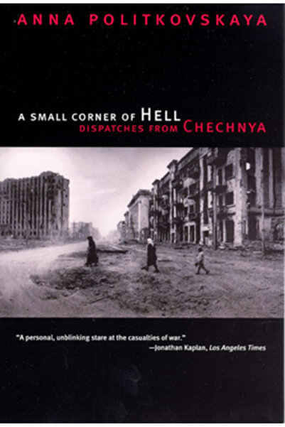 University of Chicago Press A Small Corner of Hell: Dispatches from Chechnya