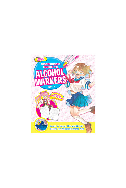 Zakka Workshop Manga Artists' Beginners Guide to Alcohol Markers: Learn to La...