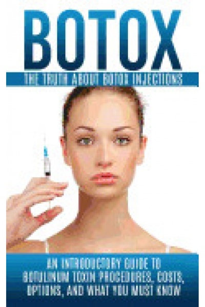 GENERAL BOOKS Botox: The Truth about Botox Injections: An Introductory Guide ...
