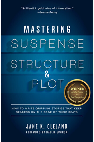 Univ Of Michigan Pr Mastering Suspense, Structure, and Plot: How to Write Gri...