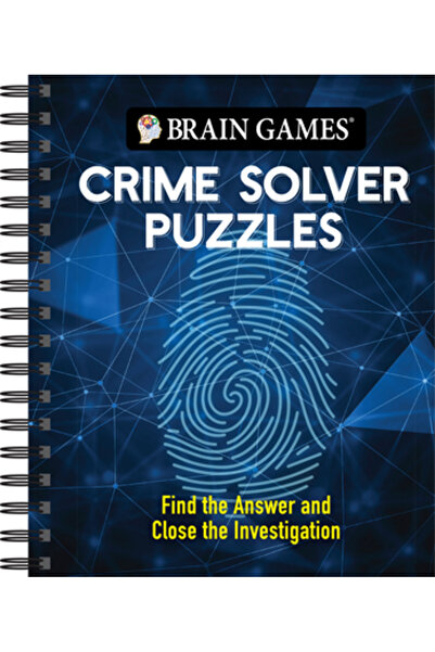Pubn Intl Brain Games - Crime Solver Puzzles: Quick-Witted Detective Challenges