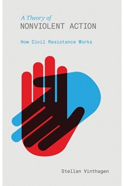 Zed Books Ltd O teorie a acțiunii nonviolente: Cum funcționează rezistența civilă
