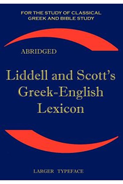 Simon Wallenburg Press Liddell and Scott's Greek-English Lexicon, Abridged: O...