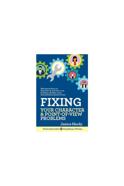 Nla Digital Llc Fixing Your Character and Point of View Problems: Revising Yo...