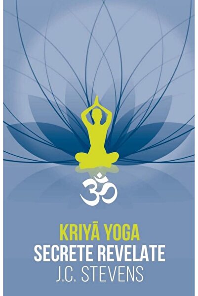 Editura Herald Kriya Yoga. Secrete revelate. Manual teoretic si t