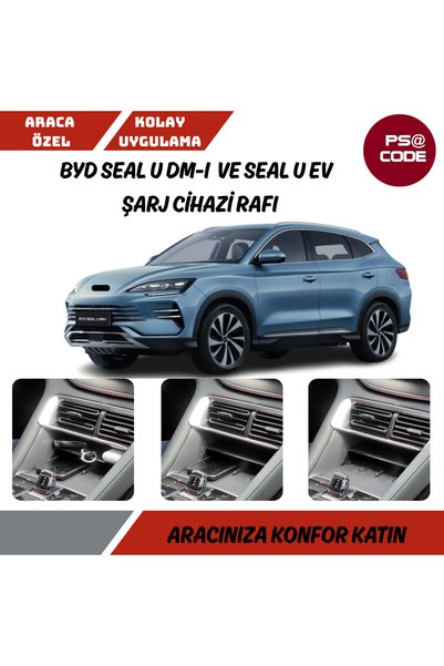 psa code BYD SEAL U DM-i ve SEAL U EV ŞARJ CİHAZİ RAFI