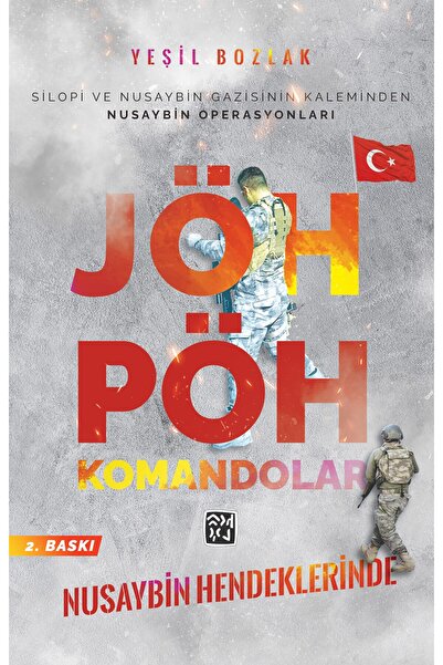 Kutlu Yayınevi Nusaybin Hendeklerinde JÖH - PÖH Komandolar - Yeşil Bozlak [2....