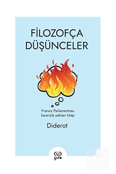 Gufo Yayınları Filozofça Düşünceler - Fransız Parlamentosu Kararıyla Yakılan ...