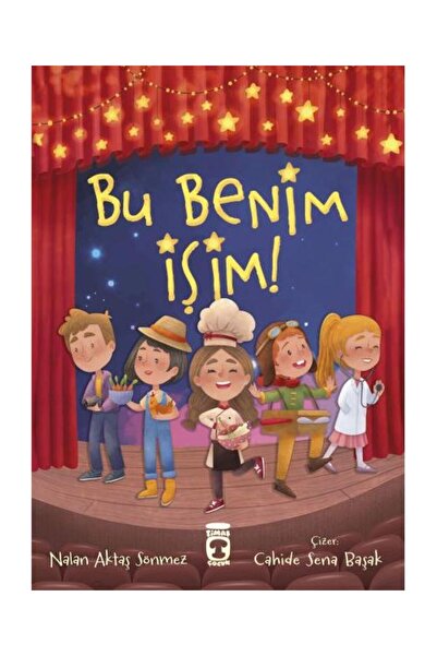 Timaş Çocuk Bu Benim İşim / Timaş Çocuk / Nalan Aktaş Sönmez