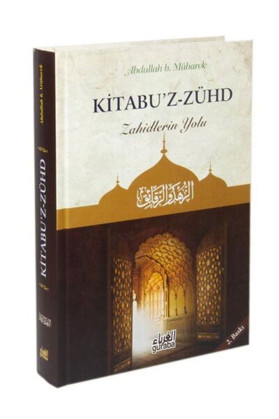 Guraba Yayınları Kitabüz-zühd (CİLTLİ) Zahidlerin Yolu