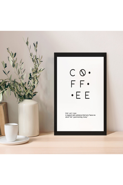 Zevahir Mobilya Dekorasyon 1 Adet Siyah Coffee Yazılı Ahşap Mdf Çerçeve Görünümlü Mdf Tablo