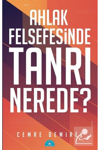 İstanbul Yayınevi Ahlak Felsefesinde Tanrı Nerede?