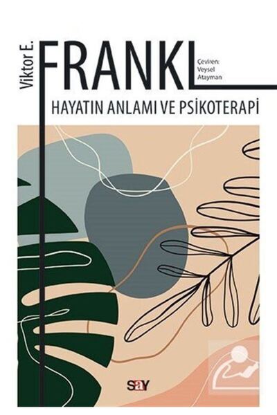 Say Yayınları Hayatın Anlamı Ve Psikoterapi Victor E. Frankl