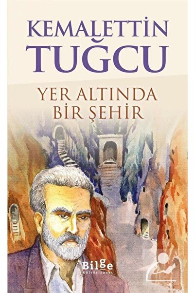 Bilge Kültür Sanat Yer Altında Bir Şehir