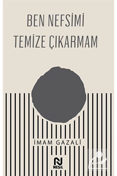 Nesil Yayınları Ben Nefsimi Temize Çıkarmam