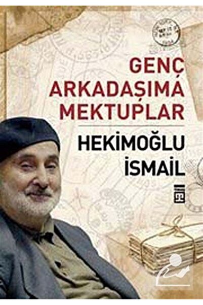 Timaş Yayınları Genç Arkadaşıma Mektuplar