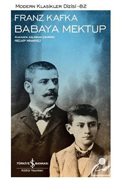 TÜRKİYE İŞ BANKASI KÜLTÜR YAYINLARI Babaya Mektup