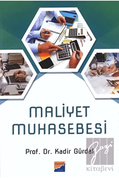 Maliyet Muhasebesi / Kadir Gürdal / / 9786057877246