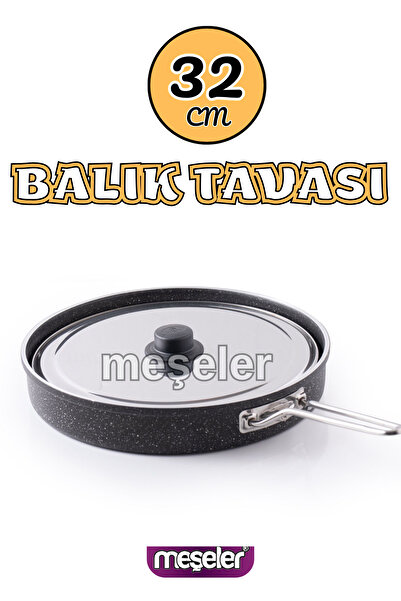 MEŞELER Granit Derin Balık Tavası 32 CM ( GÖZLEME TAVASI + BÖREK TAVASI)