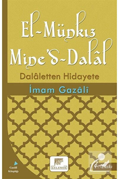 Gelenek Yayıncılık El-Münkız Mine'd-Dalal & Dalaletten Hidayete