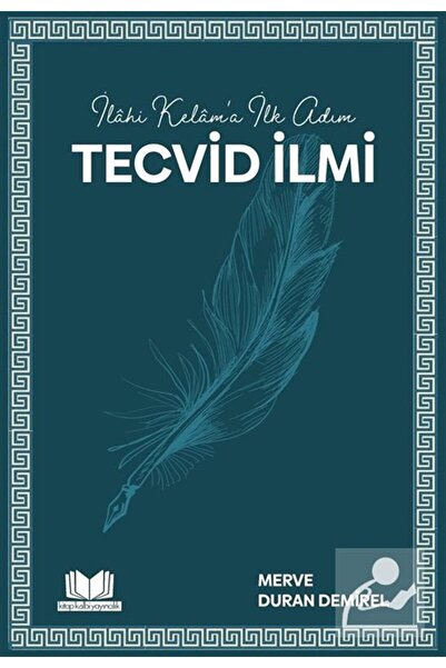 Kitap Kalbi Yayıncılık İlahi Kelam'a İlk Adım Tecvid İlmi