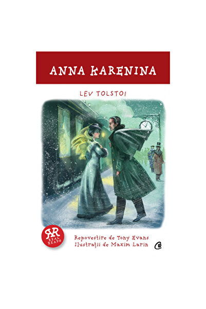 Curtea Veche Ана Каренина - Преразказ, Тони Еванс, Лев Толстой