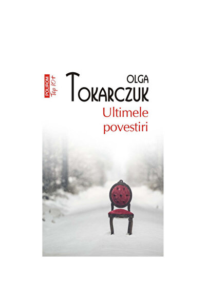 Polirom Ultimele povești, Olga Tokarczuk (Top 10+)