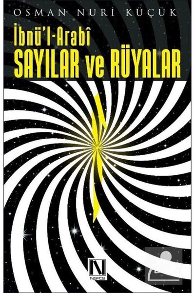 Genel Markalar Ibnü'l Arabi - Sayılar Ve Rüyalar - - Osman Nuri Küçük Kitabı