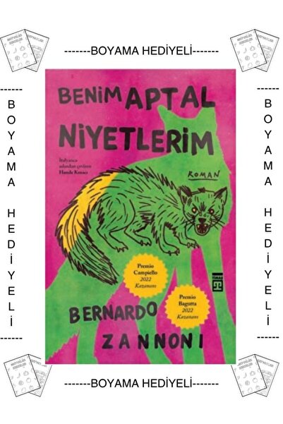 Timaş Çocuk Boyamalı Benim Aptal Niyetlerim Bernardo Zannoni Ödüllü Roman