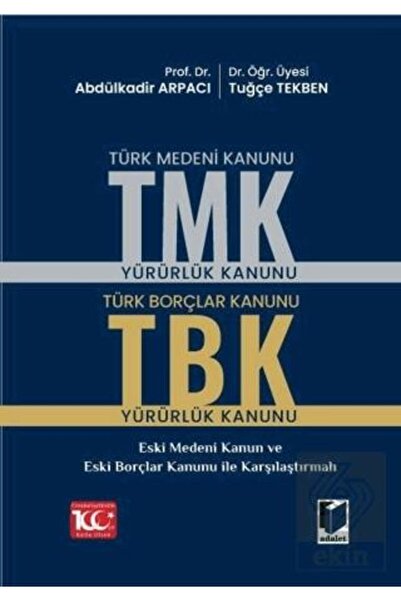 Türk Medeni Kanunu (TMK) - Türk Borçlar Kanunu (TBK)