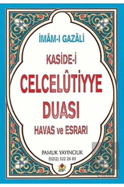 Pamuk Yayıncılık Kaside-i Celcelutiyye Duası - Havas ve Esrarı (Dua