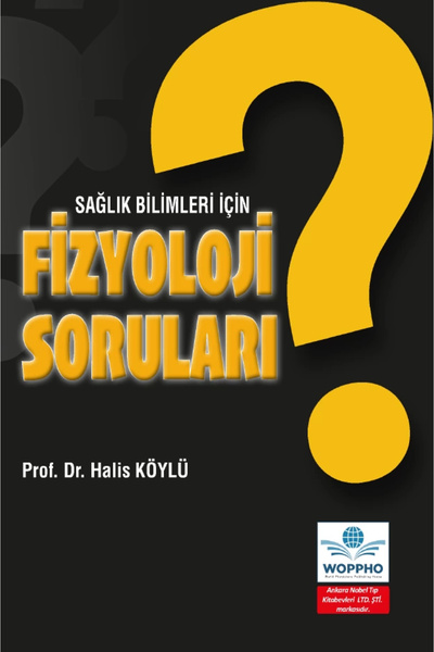 Ankara Nobel Tıp Kitapevleri Sağlık Bilimleri İçin Fizyoloji Soruları