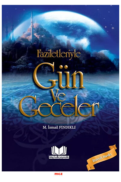 Kitap Kalbi Yayıncılık Faziletleriyle Gün ve Geceler - Küçük Boy