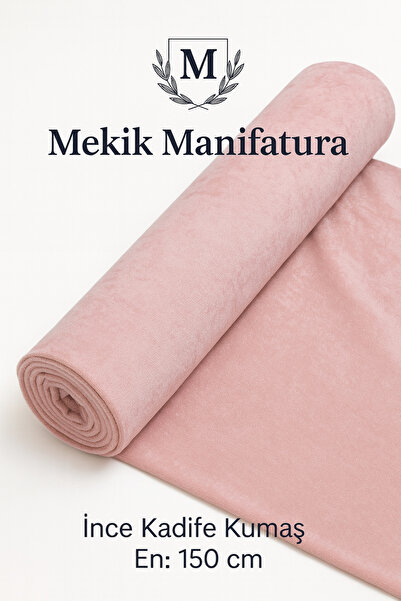 MEKİK MANİFATURA İNCE KADİFE KUMAŞ