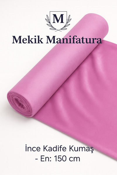 MEKİK MANİFATURA قماش مخملي رقيق