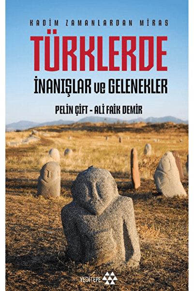 Yeditepe Yayınevi Türklerde İnanışlar ve Gelenekler / Ali Faik Demir / / 9786...
