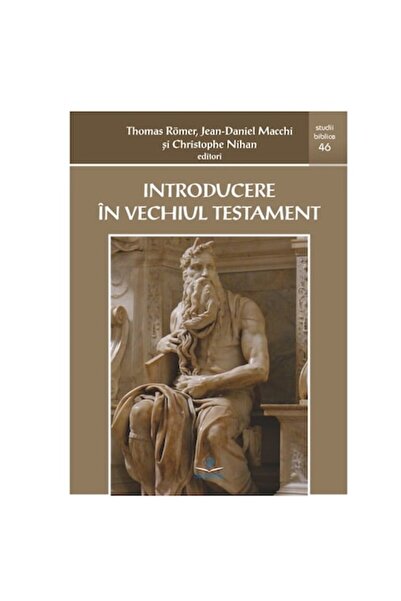 Libraria Sapientia Introducere în Vechiul Testament, Thomas Römer, 2023