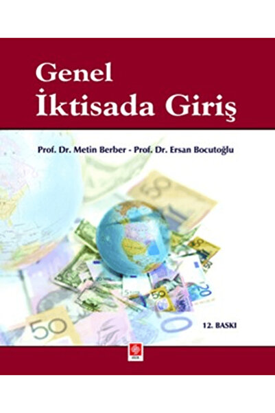 Ekin Basım Yayın Genel İktisada Giriş / Metin Berber / / 9786255968852