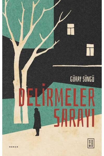 Ketebe Delirmeler Sarayı - Güray Süngü