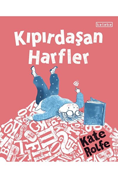 Ketebe Kıpırdaşan Harfler Kate Rolfe