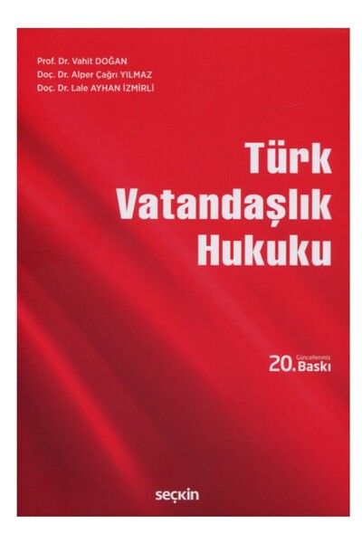 Seçkin Yayınları Türk Vatandaşlık Hukuku / Vahit Doğan / Ekim 2025