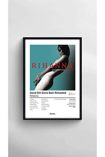 Thetic Rihanna - Good Girl Gone Bad: Reloaded Albüm Koleksiyonu PREMIUM Spoti...