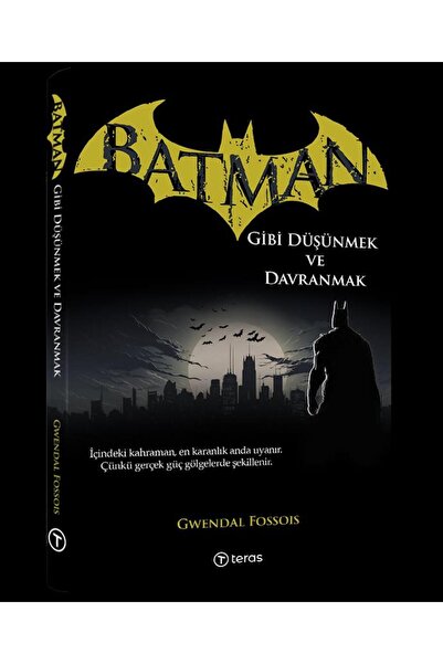 Teras Kitap Batman Gibi Düşünmek ve Davranmak
