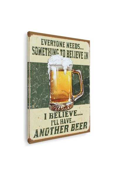 Tablou Canvas Tablou, cred că voi mai bea o bere, cod 3972
