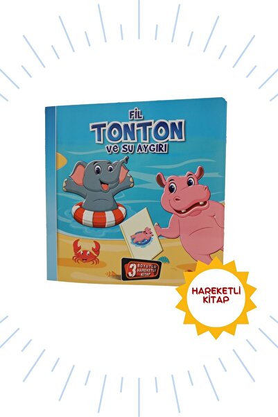 Kids Babies 3 Boyutlu, Hareketli Kitaplar "Fil TONTON ve SU AYGIRI''