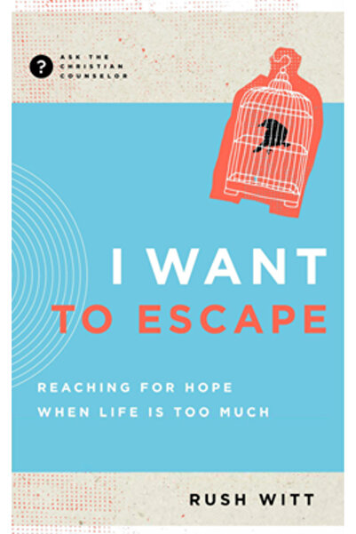 New Growth Pr I Want to Escape: Reaching for Hope When Life Is Too Much