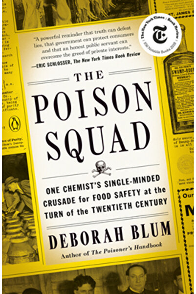 Penguin Group The Poison Squad: One Chemist's Single-Minded Crusade for Food ...